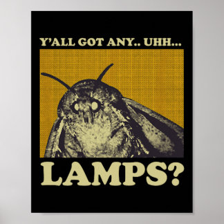 Got Any Lamps Moth Insect Meme Gift  Poster