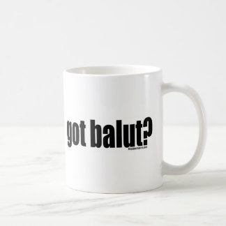 Got Balut? Coffee Mug