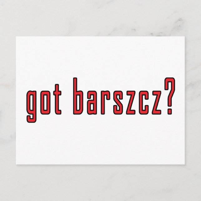 got barszcz? postcard (Front)