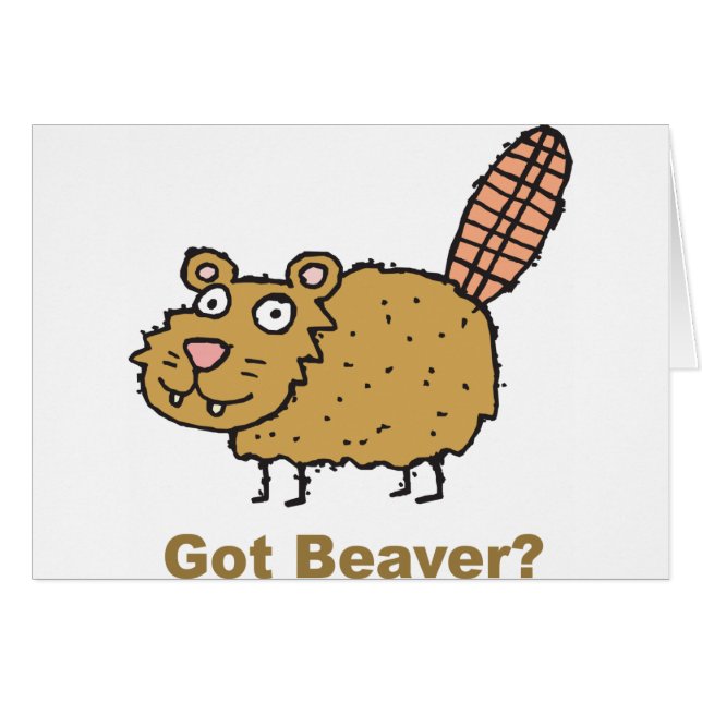 Got Beaver (Front Horizontal)