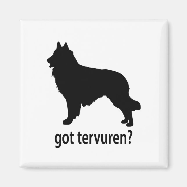 Got Belgian Tervuren Magnet (Front)