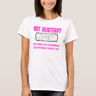 Got Blisters? T-Shirt
