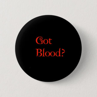 got blood 6 cm round badge