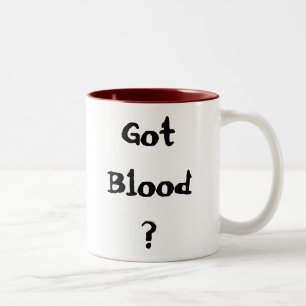 Got Blood? Two-Tone Coffee Mug