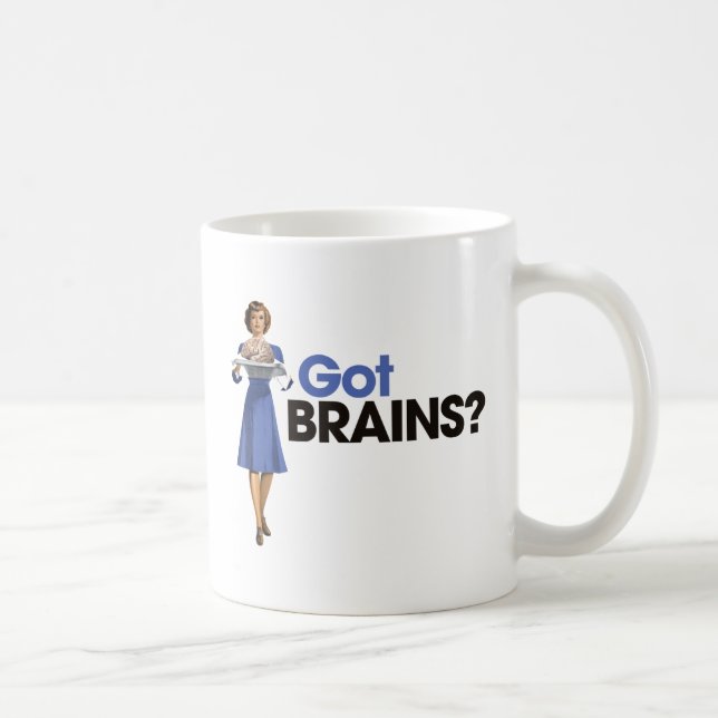 Got Brains Coffee Mug (Right)