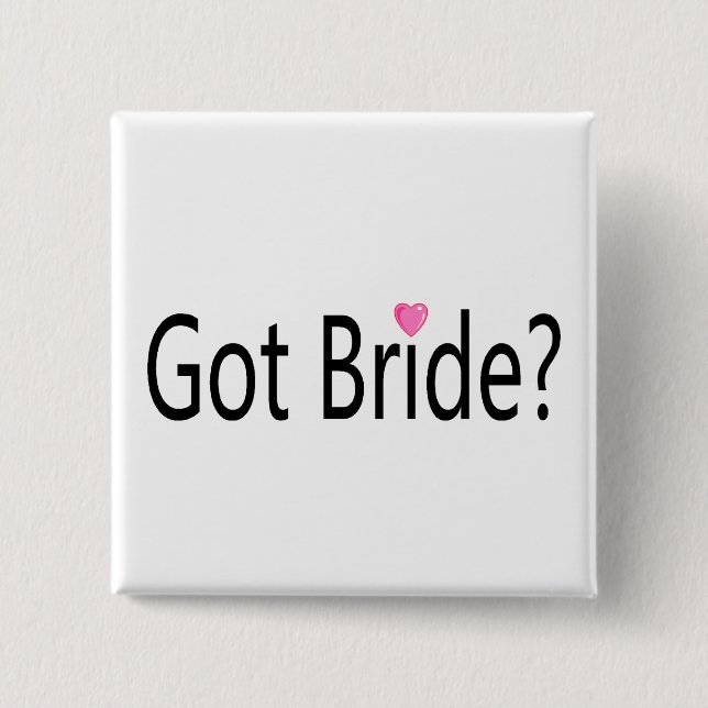 Got Bride 15 Cm Square Badge (Front)