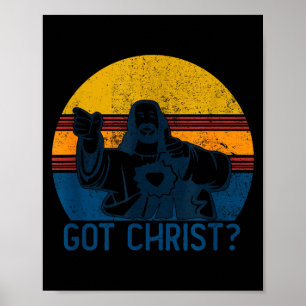 Got Buddy A Christ Christmas Cool Jesus Religious Poster