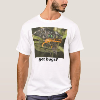 got bugs? 1 T-Shirt