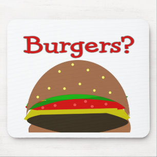 Got Burgers??  Funny Burger Lover Gifts/Shirts Mouse Pad