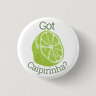 Got Caipirinha? Classic Round Sticker 3 Cm Round Badge