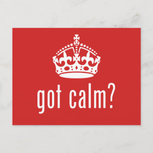 got calm? postcard