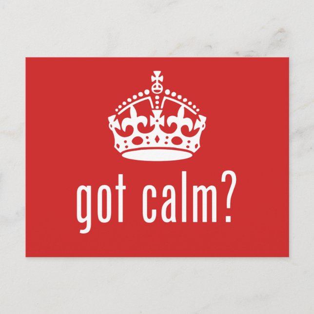 got calm? postcard (Front)