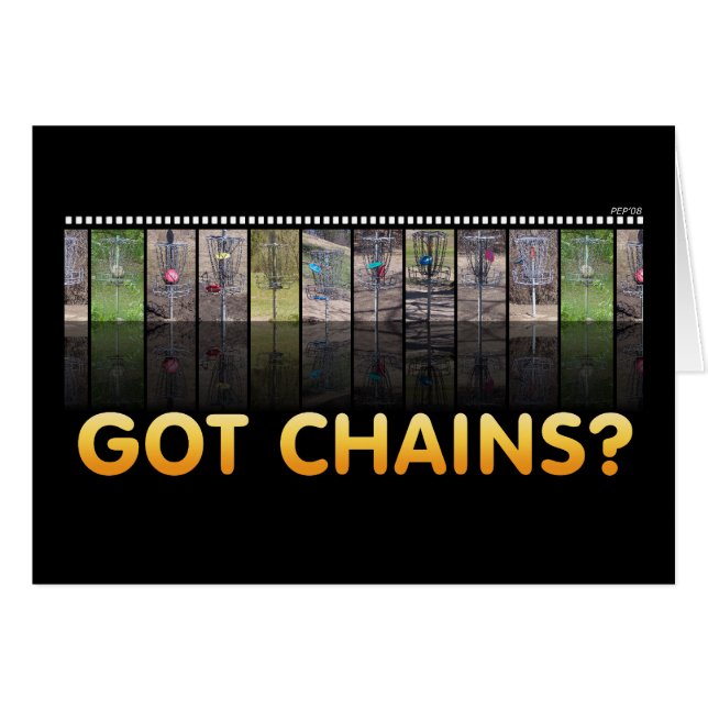 Got Chains? (Front Horizontal)