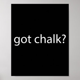 Got Chalk Gymnastics Rock Climbing Weightlifting G Poster