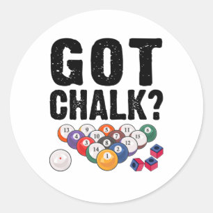 Got Chalk Pool Billiards Player Funny  Classic Round Sticker