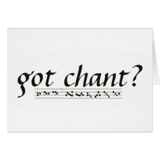 Got Chant?