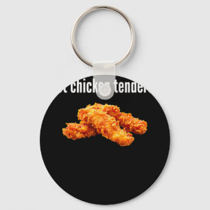 Got Chicken Tenders Shirt Funny Chicken Tender Lov Key Ring