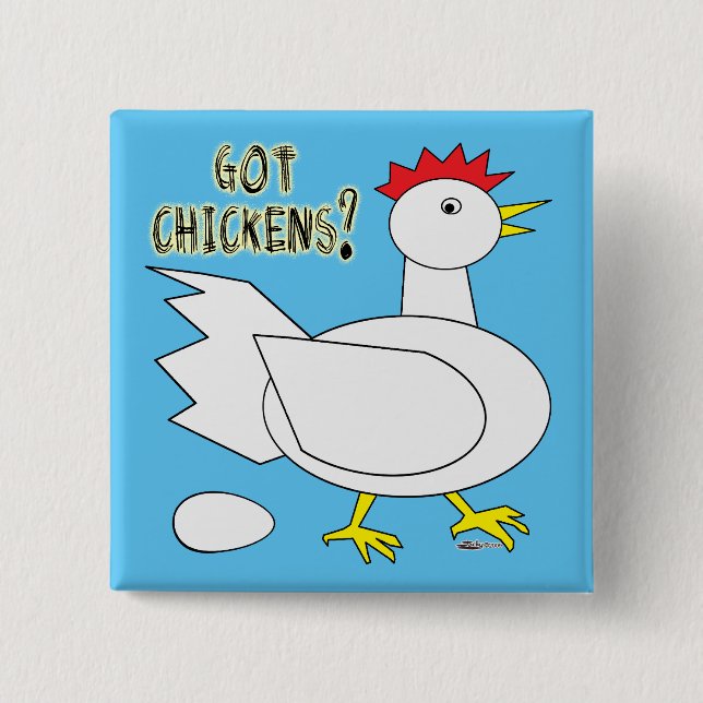 Got Chickens? 15 Cm Square Badge (Front)