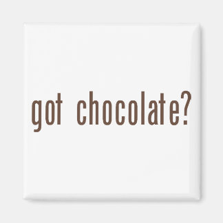 got chocolate? magnet