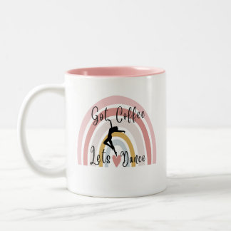 Got Coffee Let's Dance Two-Tone Coffee Mug