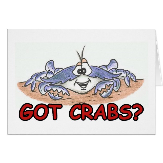 Got Crabs? (Front Horizontal)
