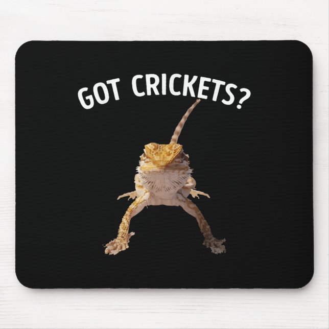 Got Crickets Bearded Dragon Shirt  Mouse Pad (Front)