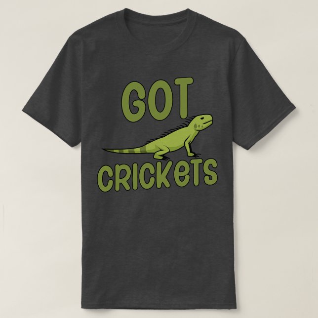Got crickets T-Shirt (Design Front)