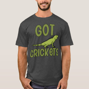 Got crickets T-Shirt