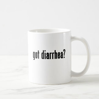 got diarrhoea? coffee mug