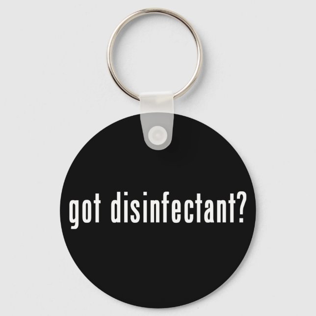 got disinfectant? key ring (Front)