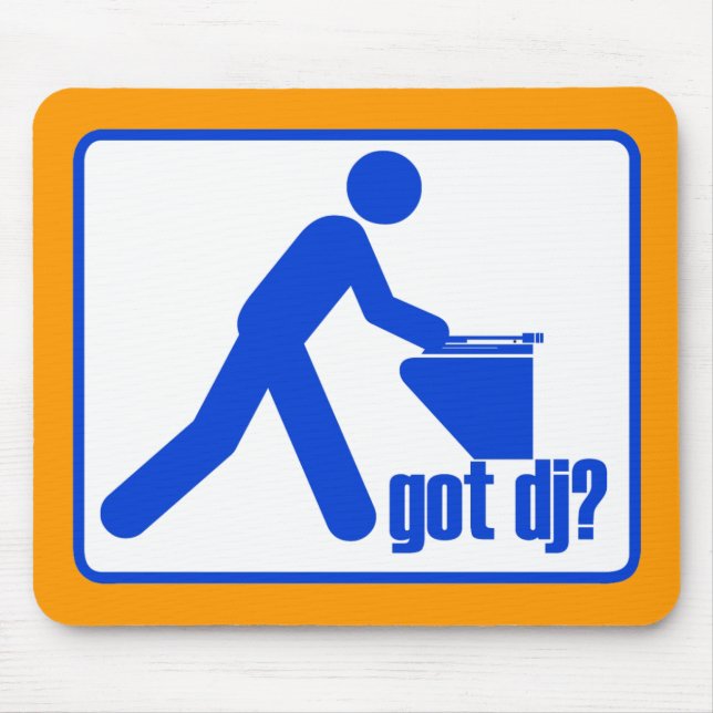 GOT DJ? MOUSE PAD (Front)