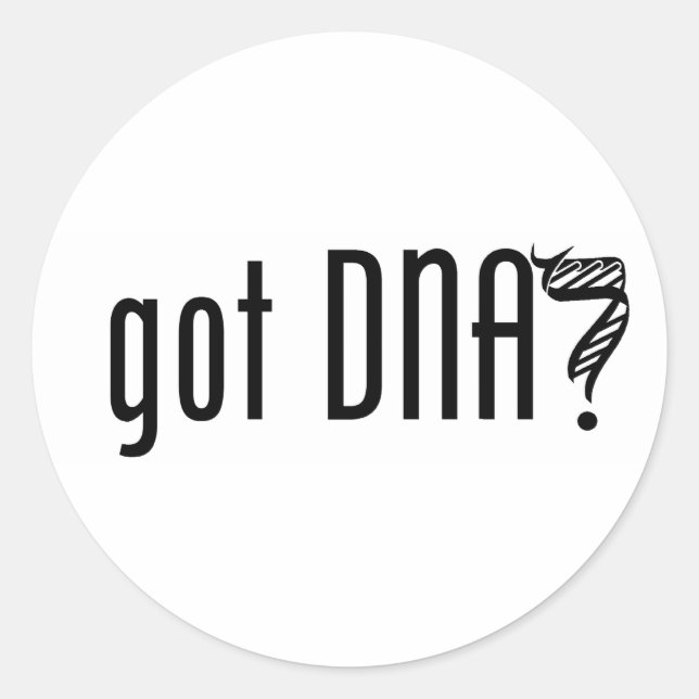 got DNA? Classic Round Sticker (Front)