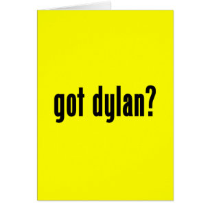 got dylan?