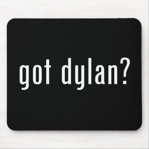 got dylan? mouse pad