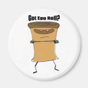 Got Egg Roll Photo Magnet! Magnet