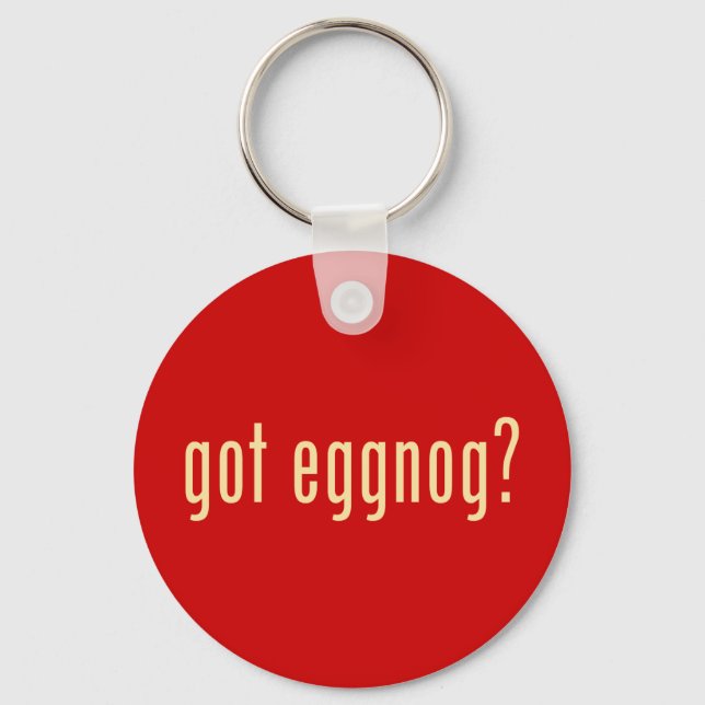 got eggnog? key ring (Front)