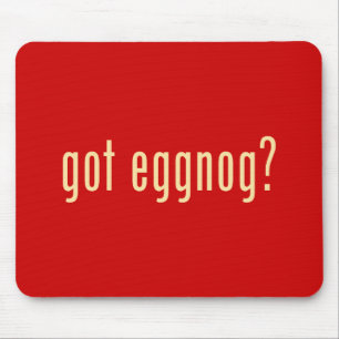 got eggnog? mouse pad