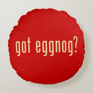 got eggnog? round cushion