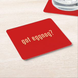 got eggnog? square paper coaster