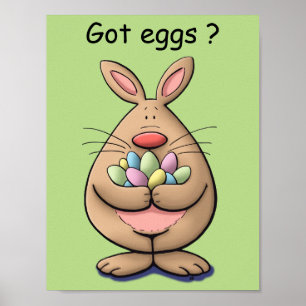 got eggs? cute & funny easter bunny cartoon poster