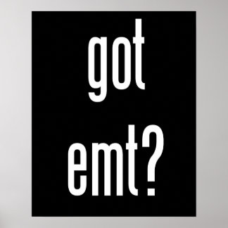 got emt? poster