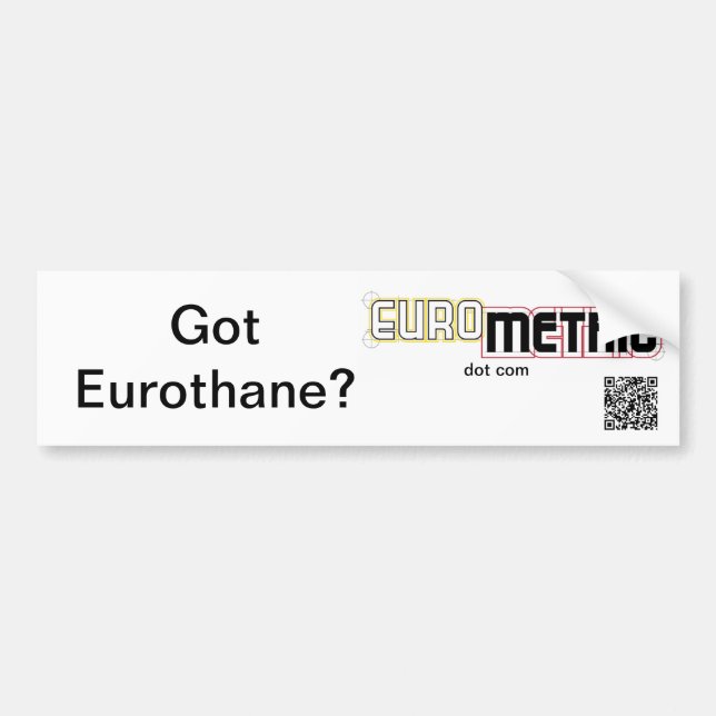 Got Eurothane bumper sticker (Front)