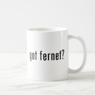got fernet? coffee mug