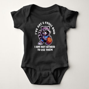 Got Fouls And I Am Not Afraid To Use Them Racoon Baby Bodysuit