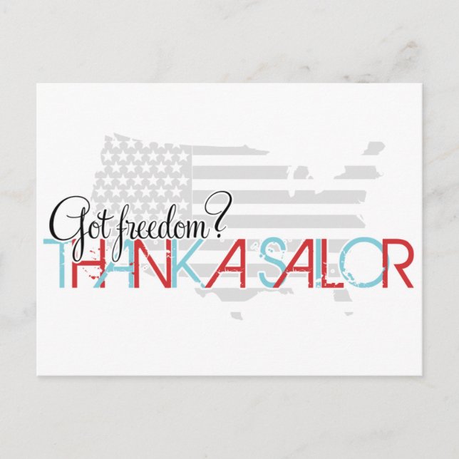 Got Freedom? Thank a Sailor Postcard (Front)