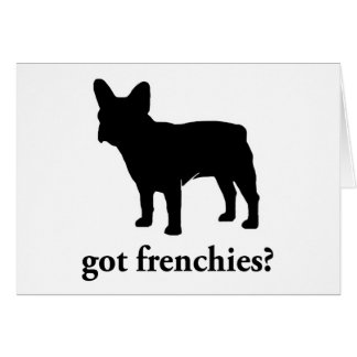 got frenchies?