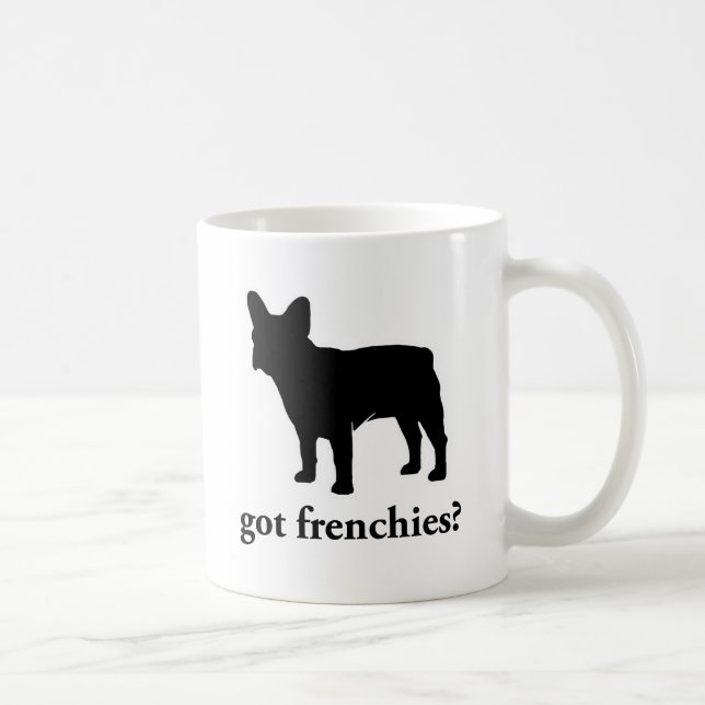 got frenchies? coffee mug (Right)