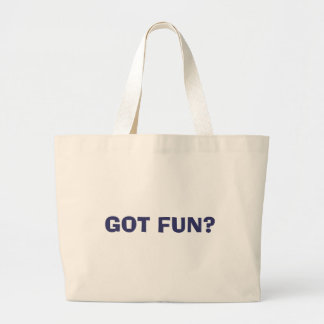 GOT FUN? LARGE TOTE BAG