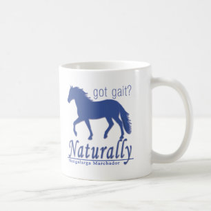 got gait? Naturally Mangalarga Marchador Coffee Mug