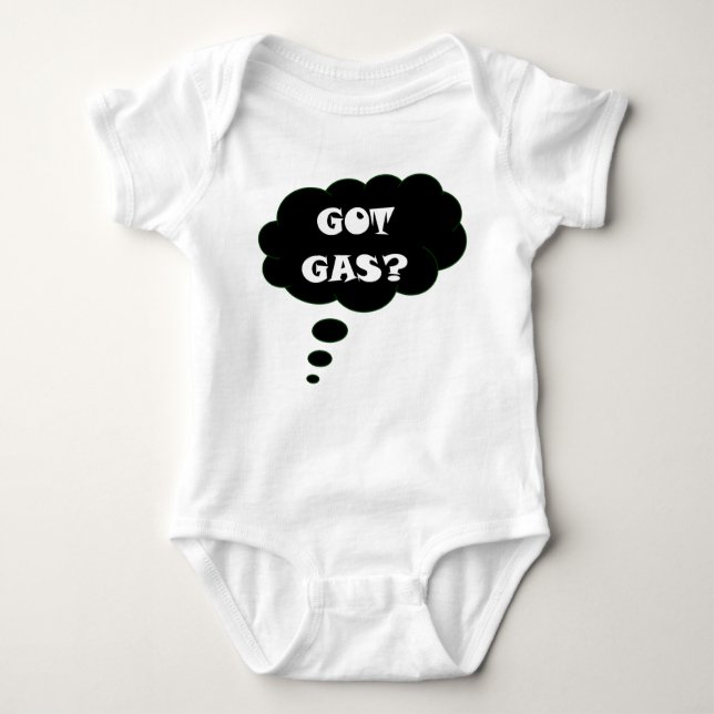 Got Gas Funny Retort Baby Bodysuit (Front)
